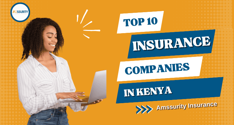 Top 10 insurance companies in Kenya