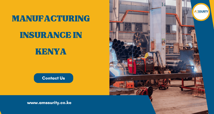 Manufacturing insurance in Kenya